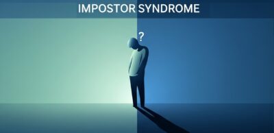 Impostor Syndrome: Why We Doubt Success?